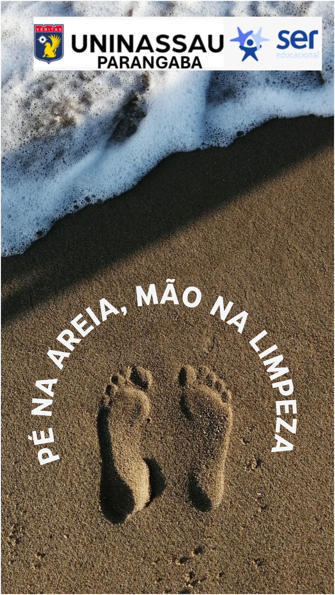 Pé na Areia, Mão na Limpeza