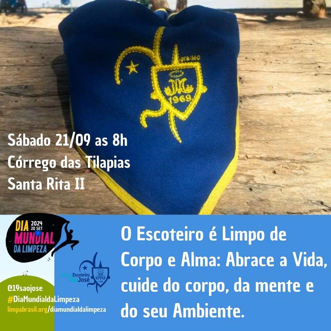 O Escoteiro é Limpo de Corpo e Alma: Abrace a Vida, cuide do corpo, da mente e do seu Ambiente.