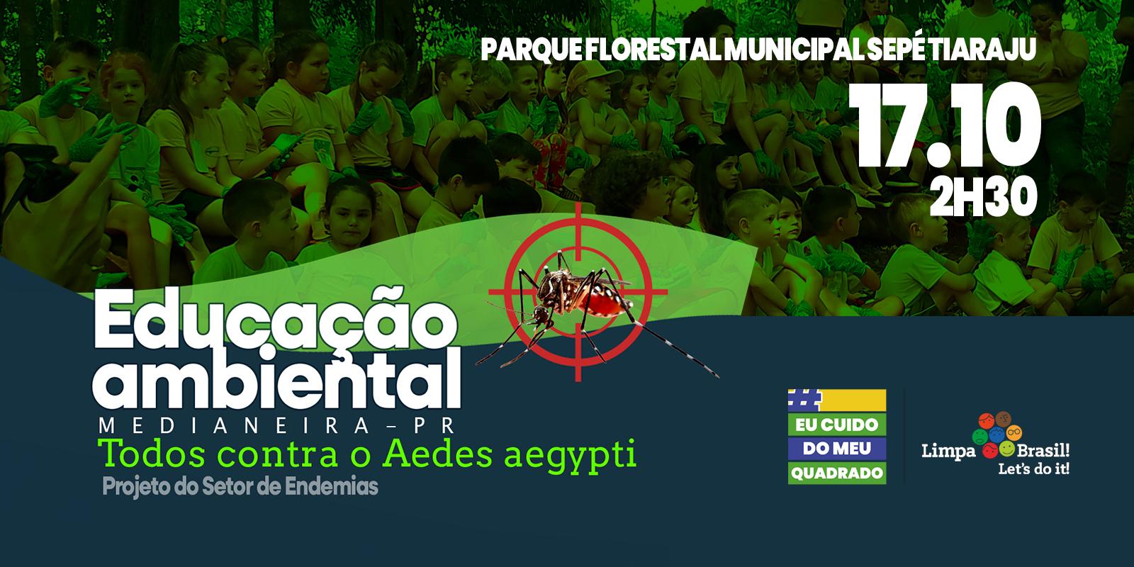 Educação Ambiental, Todos Contra o Aedes aegypti,