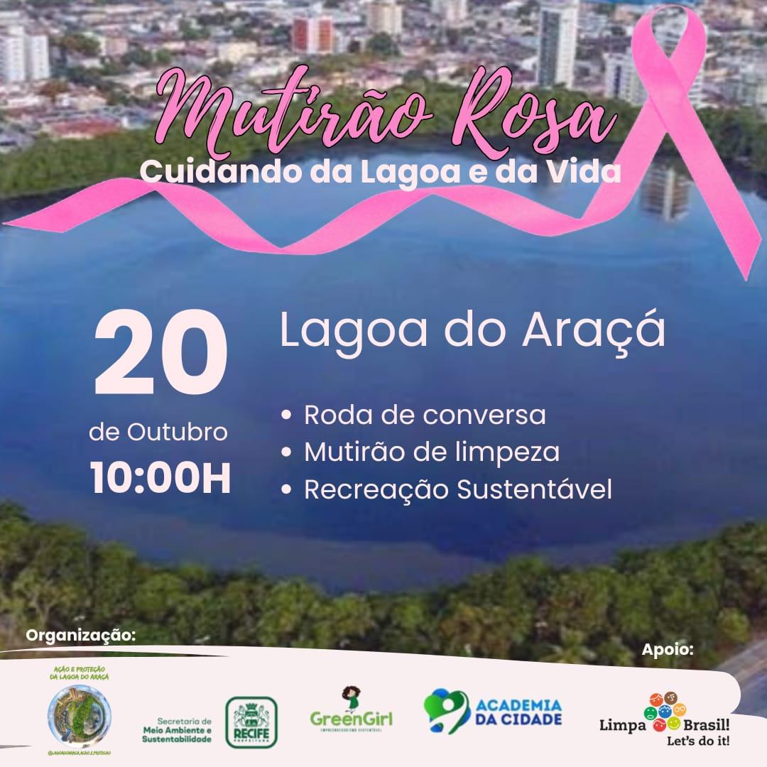 MUTIRÃO ROSA - Cuidando da Lagoa e da Vida